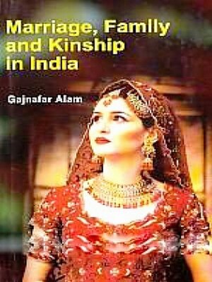 cover image of Marriage, Family and Kinship in India